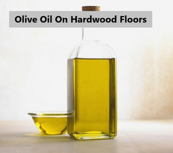 olive-oil-on-hardwood-floors